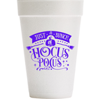 A white foam cup featuring a purple graphic design that reads 'JUST A BUNCH of HOCUS POUSS' with a small witch hat illustration, shown against a plain white background.