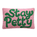Stay Petty Hook Pillow