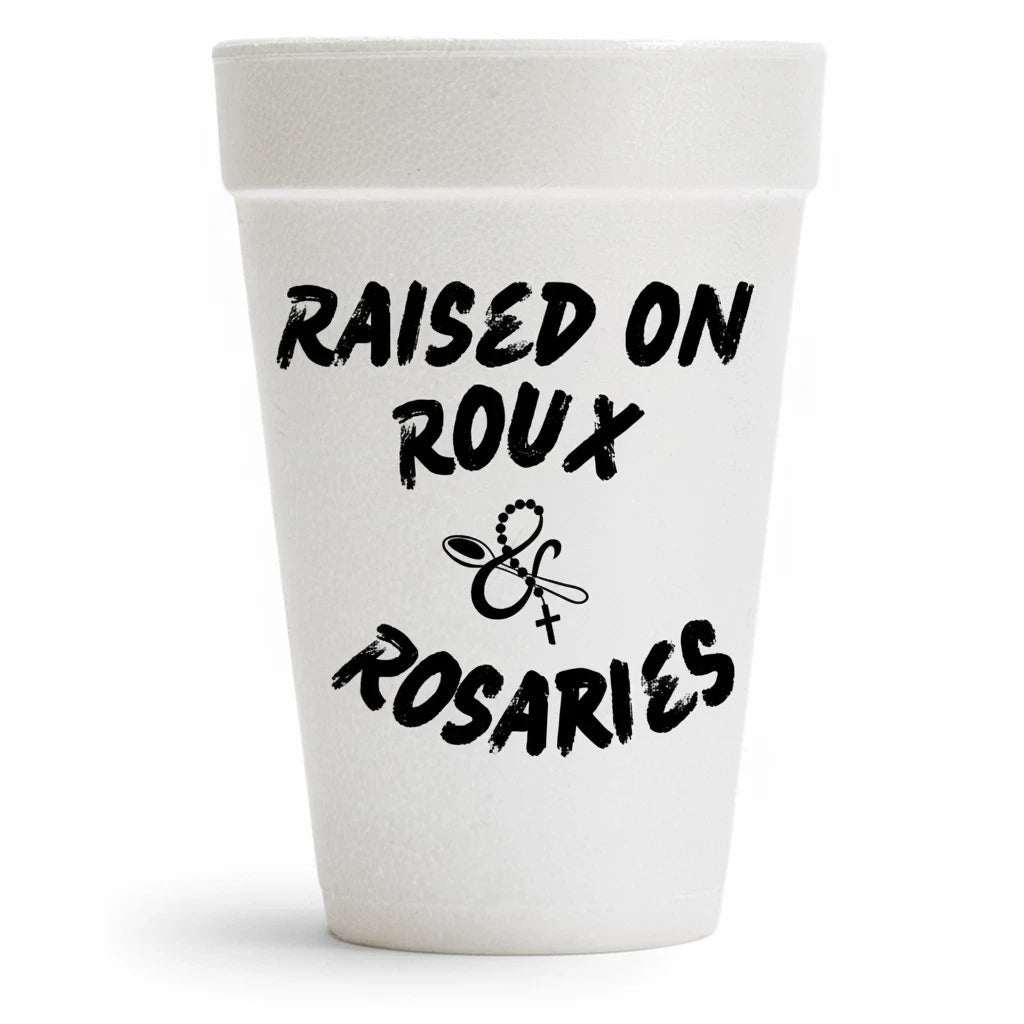 FULL MOOD 20oz white styrofoam cup featuring black Raised on Roux & Rosaries text and a spoon and rosary graphic.