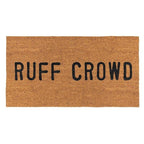 FULL MOOD Ruff Crowd doormat made of natural coir with black text. Perfect for pet lovers.