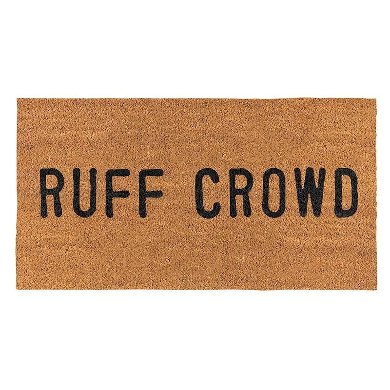 FULL MOOD Ruff Crowd doormat made of natural coir with black text. Perfect for pet lovers.