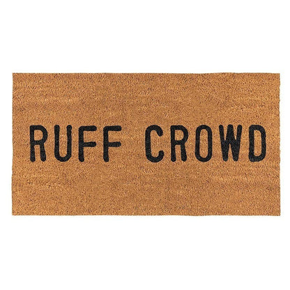 FULL MOOD Ruff Crowd doormat made of natural coir with black text. Perfect for pet lovers.