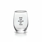 FULL MOOD stemless wine glass featuring the black text One Sip Ahead of You on clear glass against a white background