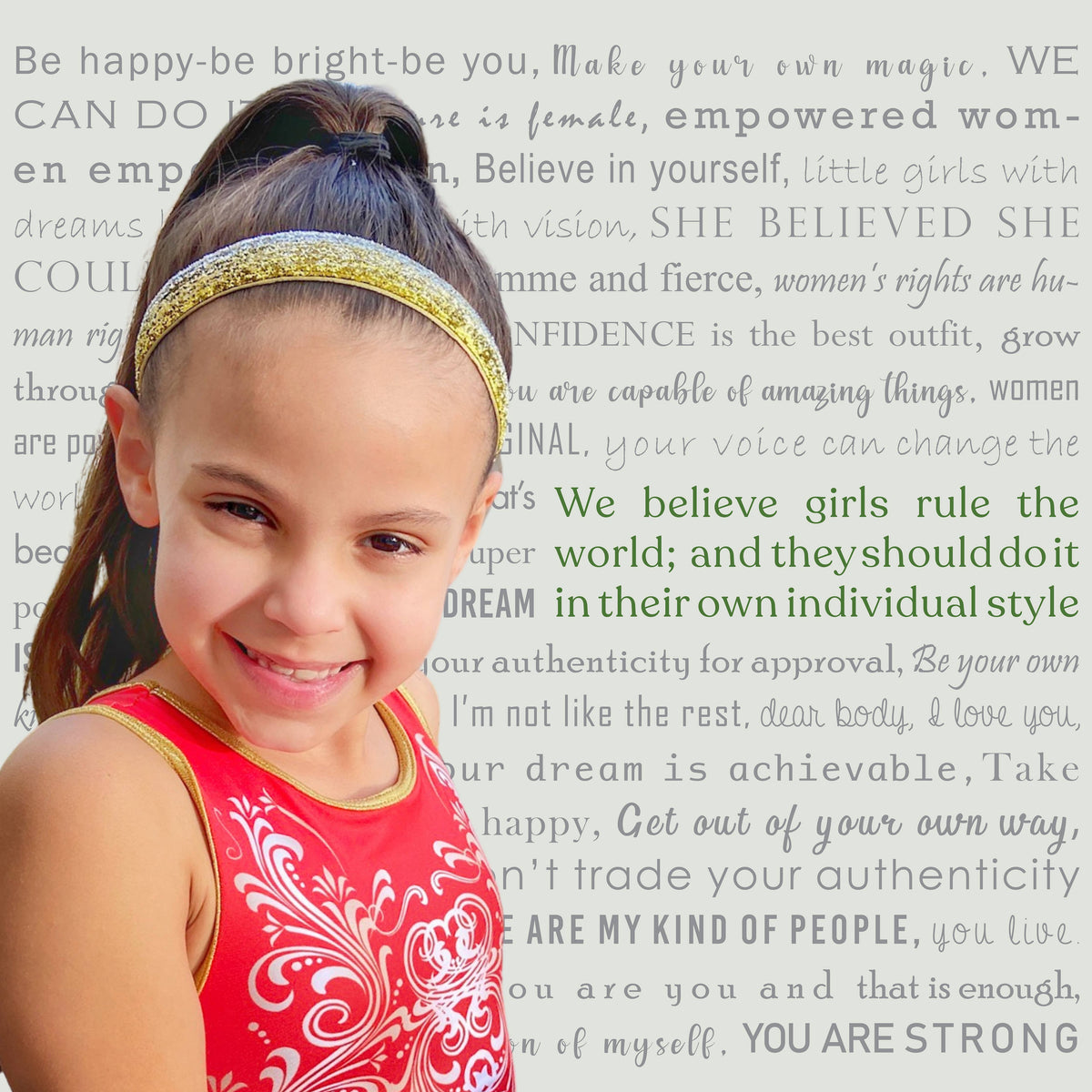 Young girl with a gold headband smiling in front of motivational text