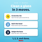 An instructional graphic titled 'Clean a glass in 3 moves.' on a light blue background, showing three numbered steps: circle the rim, swirl the bowl, and swipe the base.
