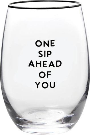 One sip isn’t even a lot… wine glass